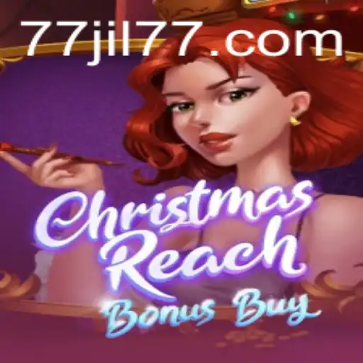 Discover the Magical World of ChristmasReachBonusBuy: A Jil77 Gaming Experience